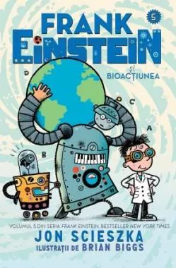 Frank Einstein si Bioactiunea