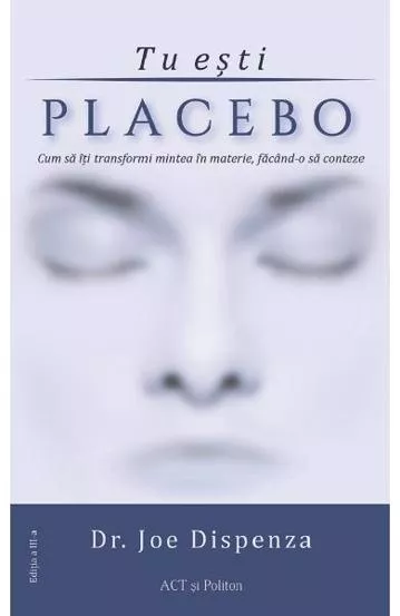 Tu esti placebo