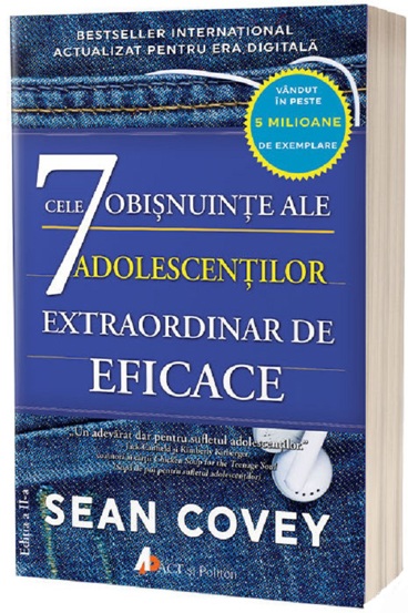 Cele 7 OBISNUINTE  ale ADOLESCENTILOR extraordinar de eficace
