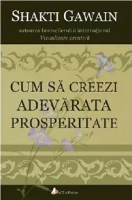 Cum sa creezi adevarata prosperitate