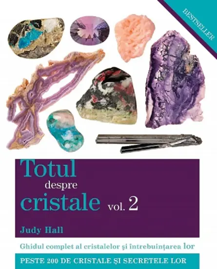 Totul despre cristale Vol. 2