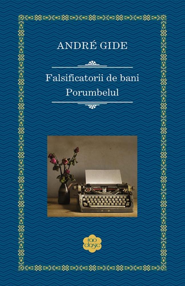 Falsificatorii de bani / Porumbelul