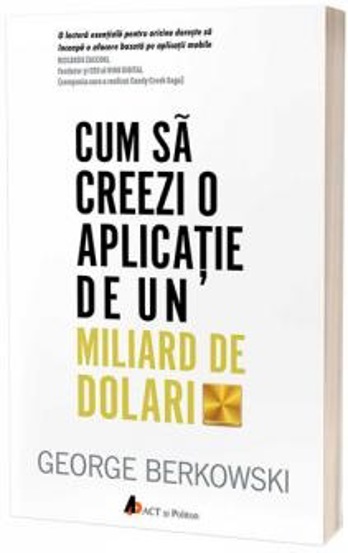 Cum sa creezi o aplicatie de un miliard de dolari