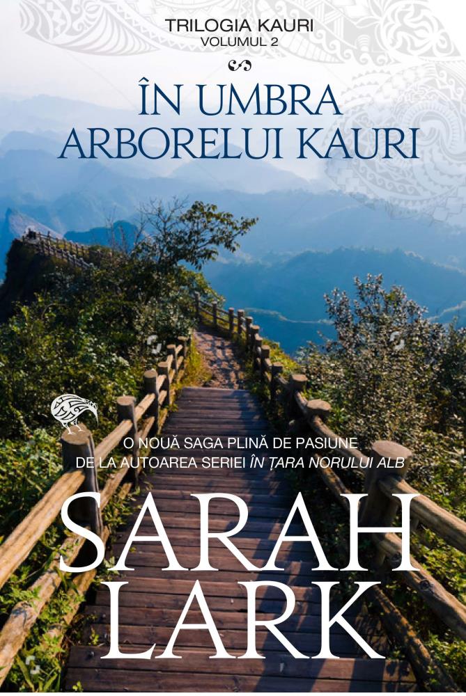 In umbra arborelui Kauri. Trilogia KAURI Vol 2
