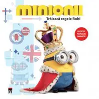 Minionii - Traiasca regele Bob!