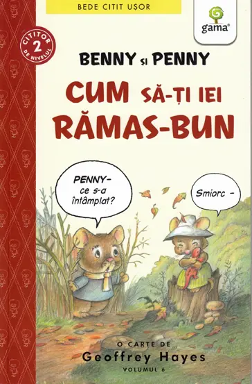 Benny si Penny: Cum sa-ti iei ramas bun (volumul 6)