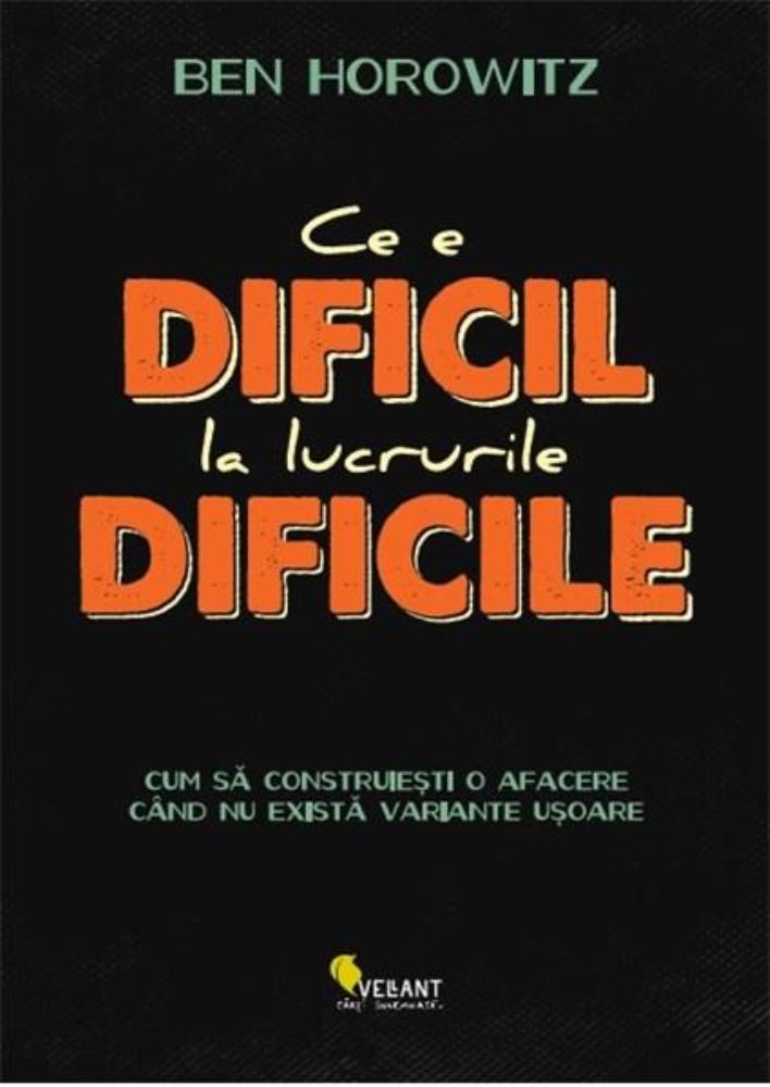 Ce e dificil la lucrurile dificile