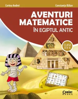Aventuri matematice in Egiptul antic - Clasa 2