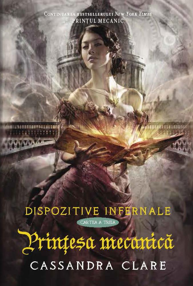 Dispozitive infernale Vol. 3 Printesa mecanica