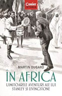 În Africa. Uimitoarele aventuri ale lui Stanley și Livingstone