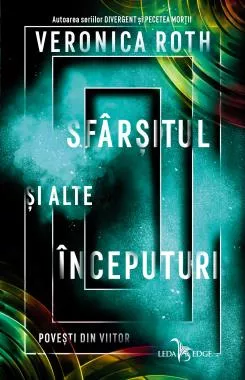 Sfarsitul si alte inceputuri