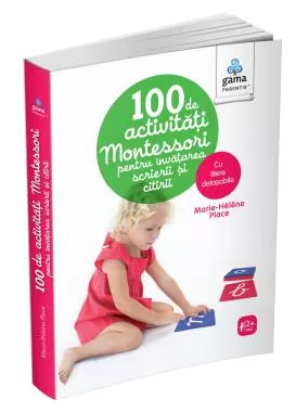 100 de activități Montessori pentru învățarea scrierii și citirii