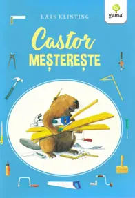 Castor meșterește