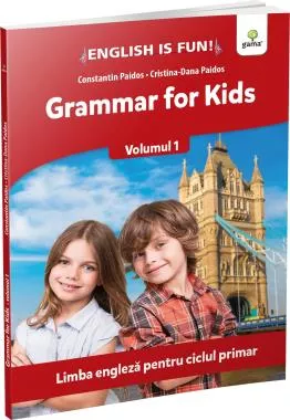 Grammar for kids. Volumul 1