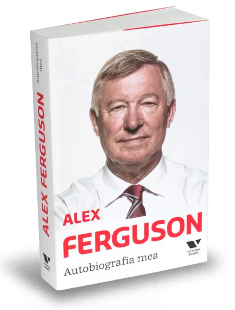 Alex Ferguson. Autobiografia mea