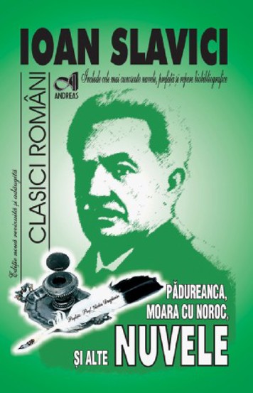 Nuvele (Moara cu noroc, Padureanca s.a.) 