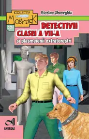 Detectivii clasei a VII-a si plasmeienii extraterestri