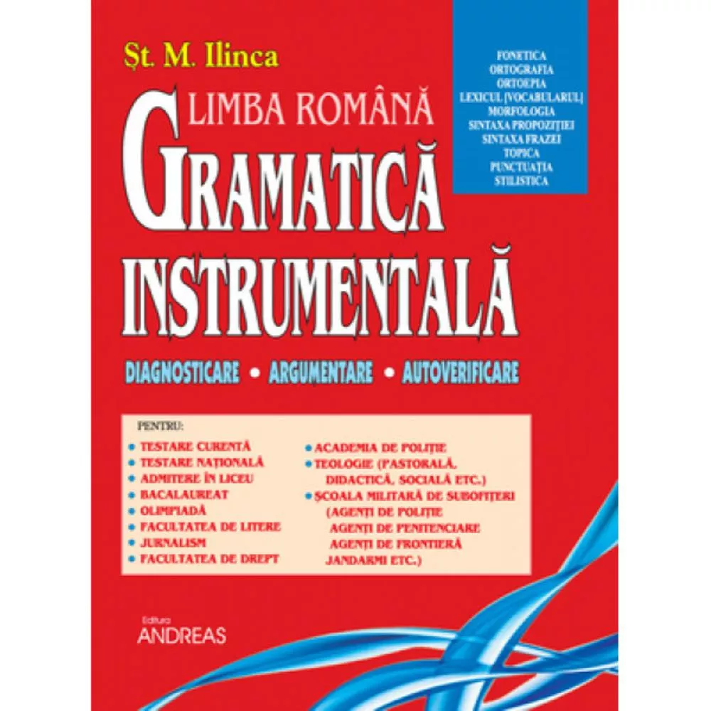 Gramatica instrumentala (I) – Dignosticare, Argumentare, Autoverificare