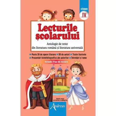 Lecturile scolarului, clasa IV (antologie de texte din literatura română şi universală)