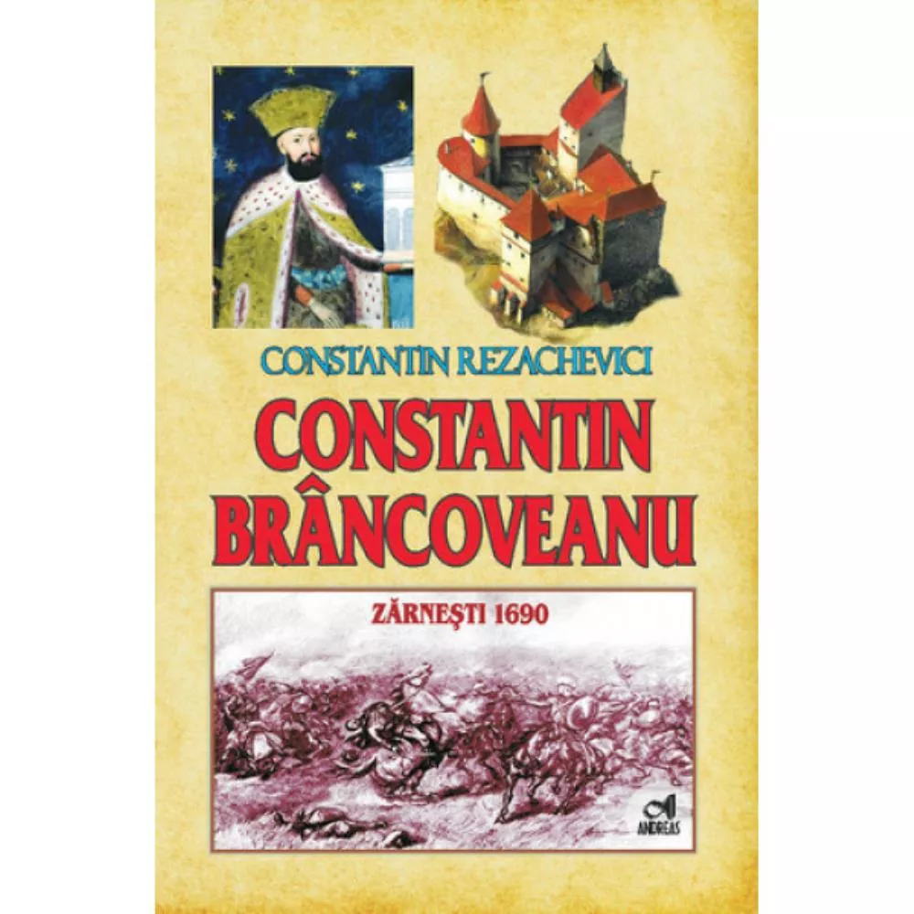Constantin Brancoveanu – Zarnesti 1690