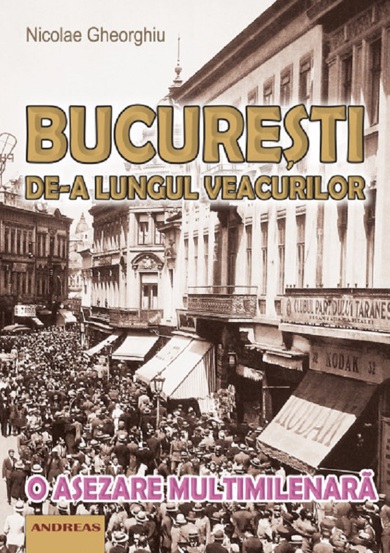 Bucuresti de-a lungul veacurilor