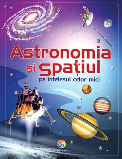 Astronomia si spatiul pe intelesul celor mici