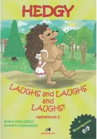 Hedgy laughs and laughs- adventure I + Joc