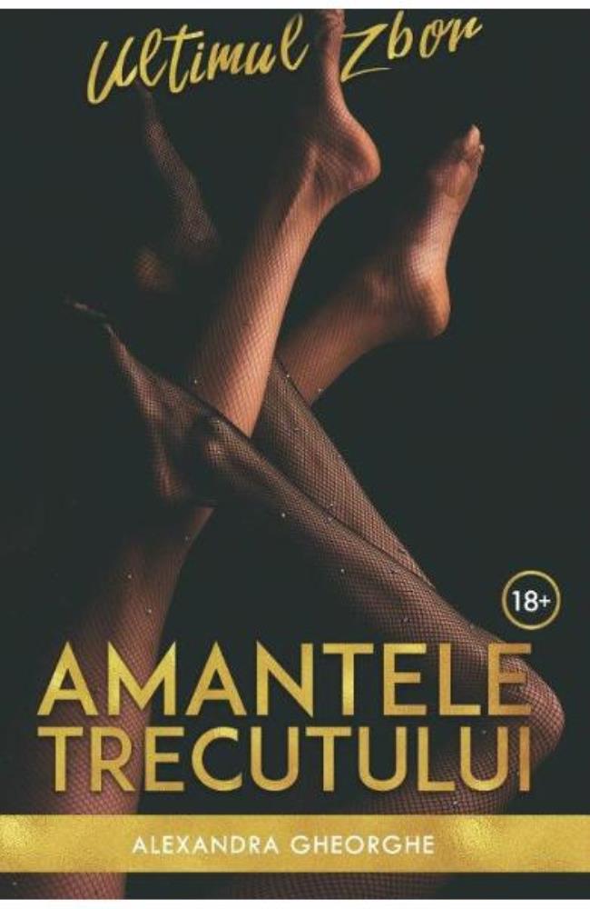 Amantele Trecutului, Ultimul Zbor - Vol. 2