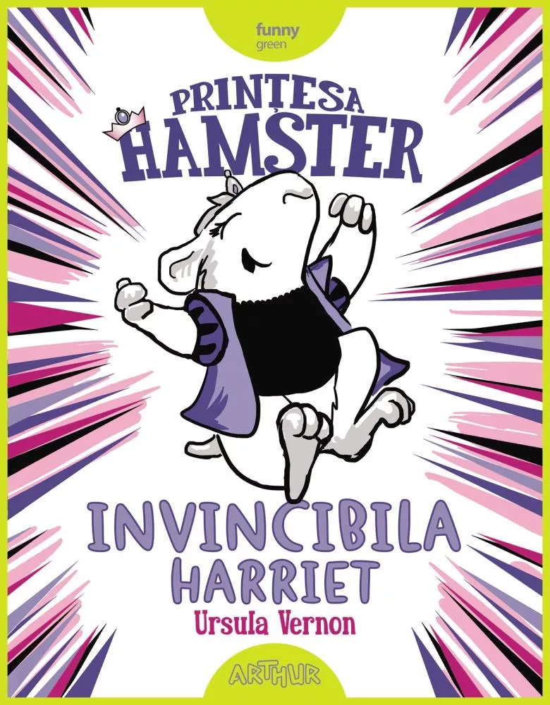 Printesa Hamster. Invincibila Harriet