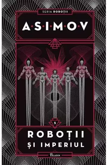 Robotii Vol. 5 Robotii si Imperiul