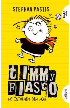 Timmy Fiasco Vol. 3. Ne întâlnim din nou