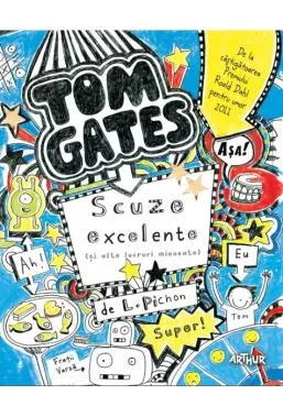 Tom Gates Vol.2: Scuze execelente (si alte lucruri minunate)