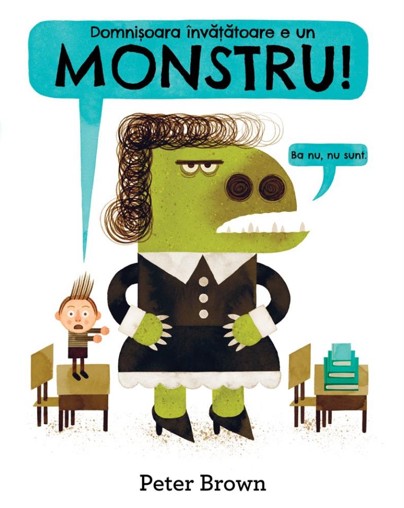 Domnisoara invatatoare e un monstru!