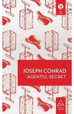 Agentul secret - Joseph Conrad