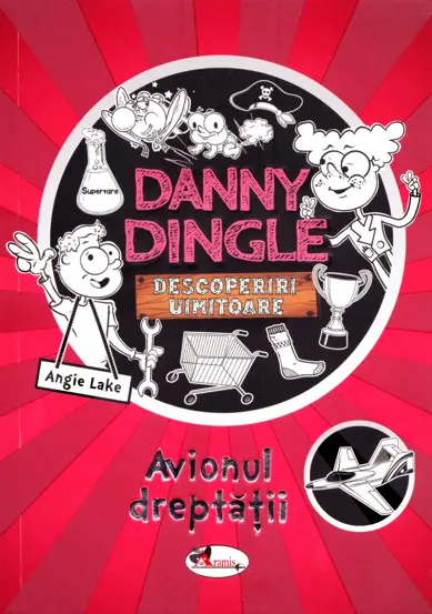 Danny dingle. Avionul dreptatii